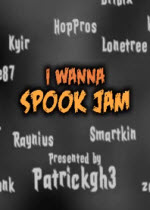 I wanna spook jam