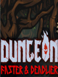 Dungeon: Faster & Deadlier