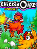 Chickenoidz Super Party