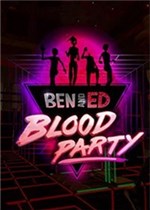 Ben and Ed - Blood Party