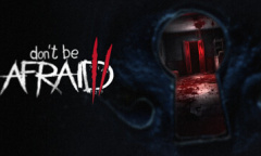 第一人称视角为主的恐怖游戏《不要害怕2》上架steam