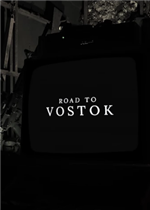 Road to Vostok