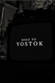 Road to Vostok