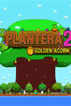 Plantera 2: Golden Acorn