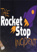 The Rocket Stop Incident