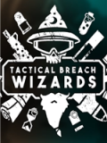Tactical Breach Wizards