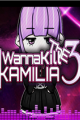I wanna Kill The Kamilia 3