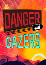 Danger Gazers
