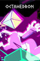 Octahedron: Transfixed Edition