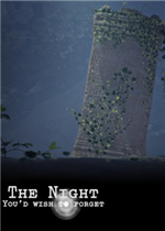 The Night You'd Wish to Forget