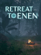 Retreat To Enen