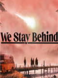 We Stay Behind