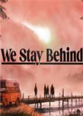 We Stay Behind