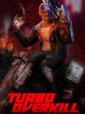 Turbo Overkill