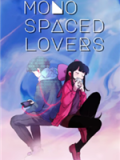 Monospaced Lovers