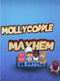 Mollycoddle Mayhem