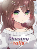 Chasing Tails 〜雪中誓约〜