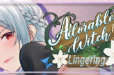 《Adorable Witch5 : Lingering》全CG攻略