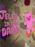 Jelly In The Dark