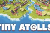 极简主义的建筑策略游戏《Tiny Atolls》公布