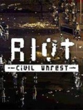 Riot - Civil Unrest