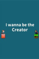 我想成为创造者