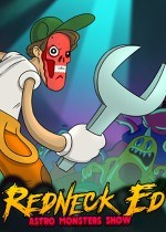 红脖子艾德：太空怪兽秀