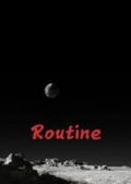 ROUTINE