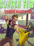 Drunken Fist 2: Zombie Hangover