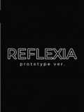 REFLEXIA原型版