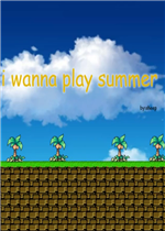 I wanna play summer