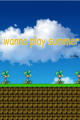 I wanna play summer