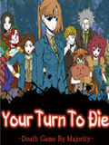 Your Turn To Die -Death Game By Majority-