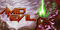 AMID EVIL
