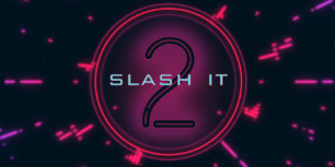 Slash It 2